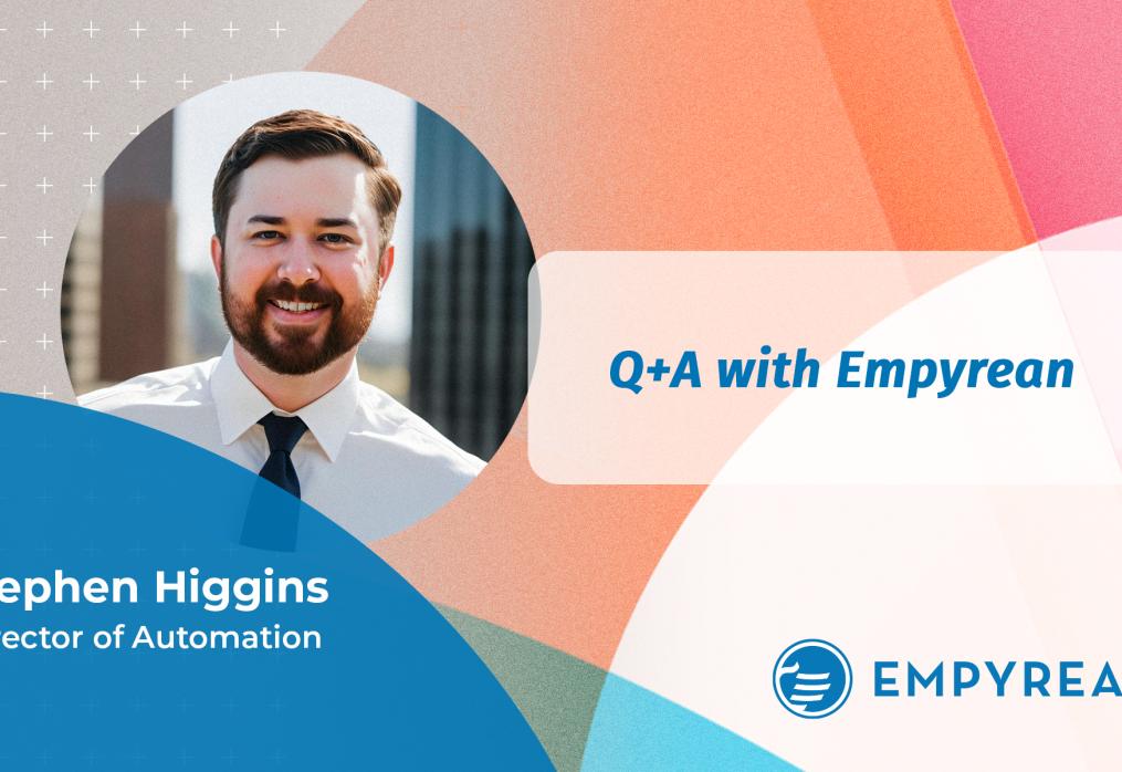 Q&A With Empyrean’s Director of Automation, Stephen Higgins 